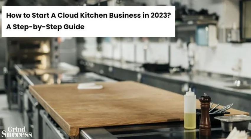 How To Start A Cloud Kitchen Business in [2023]