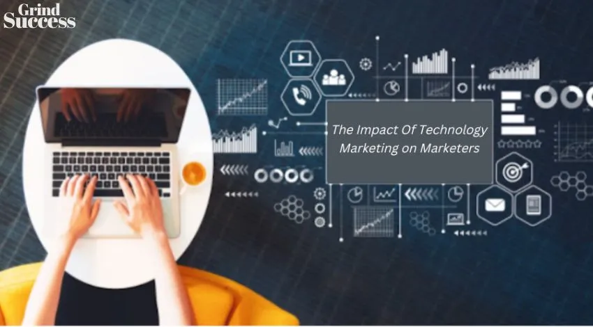 The Impact Of Technology Marketing on Marketers